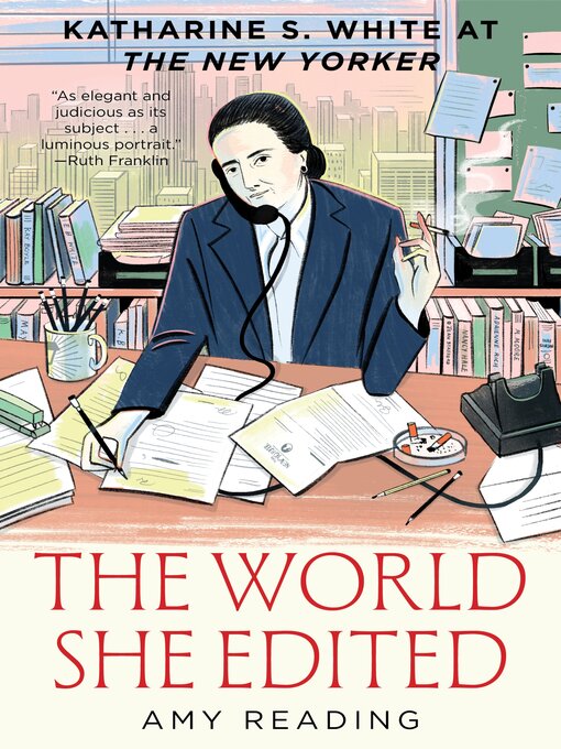 Title details for The World She Edited by Amy Reading - Available